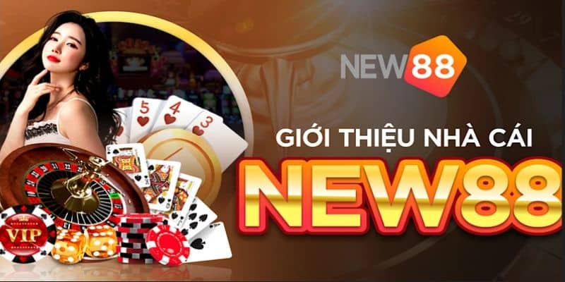 Sòng bài chất lượng cao mang tên new88