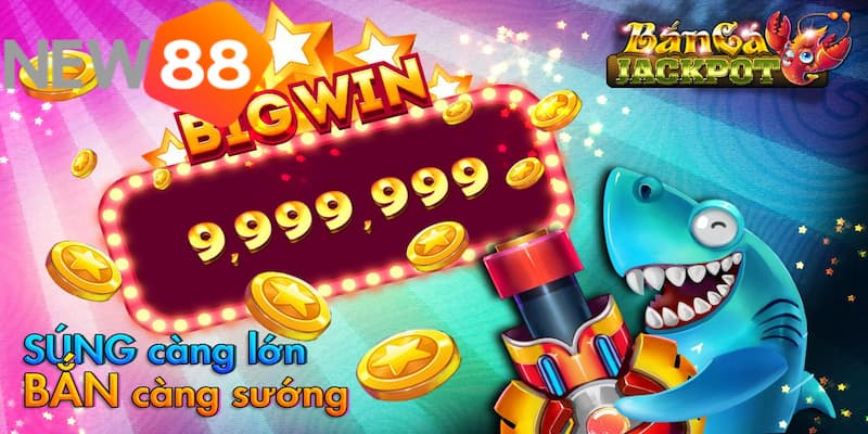 Tổng quan về game bắn cá jackpot đặc sắc