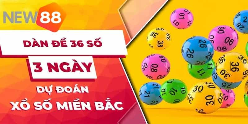 Giới thiệu nuôi dàn đề 36 số khung 3 ngày là gì?