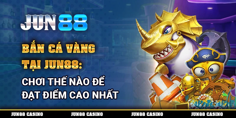 Bắn Cá Vàng